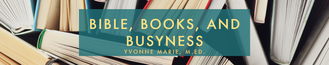 Bible, Books, and Busyness