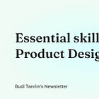 Essential skills to enter Product Design