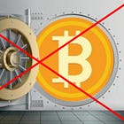 Letter #79: Not Your Keys, Not Your Coins - Bitcoin Lockouts
