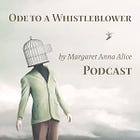 Ode to a Whistleblower (Podcast)