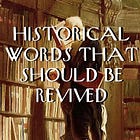 Historical Words That Should be Revived