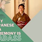 "Why Japanese Tea Ceremony is Badass"