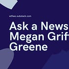 Ask A News SEO: Megan Griffith-Greene on service journalism 