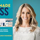 Jackie Reses and Lauren Weinberg, Self-Made Bosses - Tools And Advice For Helping Small Businesses Start, Run, And Grow