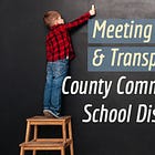 Most Local School Districts Lacking While County Commissions Embrace Meeting Transparency