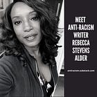 Meet Rebecca Stevens Alder, Anti-Racism Writer