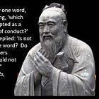 Confucius Didn't Say That...