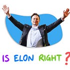 Is Elon Right? 🐦