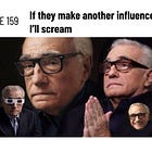 Issue #159: If they make another influencer horror movie, I'll scream