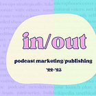 Podcast marketing and publishing: what's in and what's out for 2023?