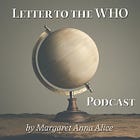 Letter to the WHO (Podcast)