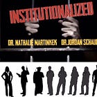 Institutionalized: A podcast about the cons of organizational socialization