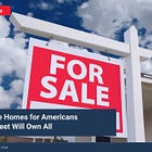 No More Homes for Americans