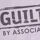 The Guilt By Association Fallacy
