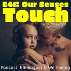 E41: Touch (Our Senses)