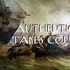 Authenticity Takes Courage