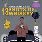 Burnt Ends, The Second Issue Of 13 Shots Of Whiskey Out Now