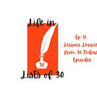 30 Lessons Learned from Recording 30 Podcasts