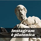 Instagram è Platonica