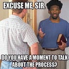 Lessons from "The Process Guy”