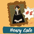 Episode 8: Sir Henry Cole