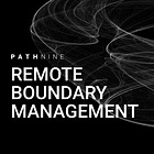 Remote Boundary Management Styles