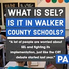 Walker County Schools Going Woke? SEL Explained And Questioned