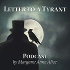 Letter to a Tyrant (Podcast)