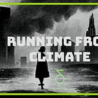 Running from Climate