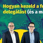 Hogyan kezeld a fordított delegálást (és a majmokat)? (#55)