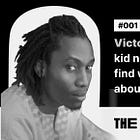 Victor Fá: The artistic kid now helping people find what is special about them — #001