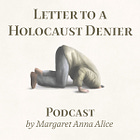 Letter to a Holocaust Denier (Podcast)