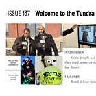 Issue #137: Welcome to the Tundra of the Real