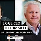 Ex-GE CEO Jeff Immelt on Leading Through Crisis, Taking Personal Responsibility, and Becoming a Master of Chaos