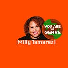[Milly Tamarez] Is The Genre