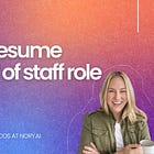 Member Exclusive: Build Your Resume for a Chief of Staff Role