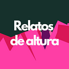 ✒ Relatos de Altura IV