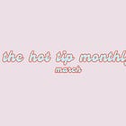The Hot Tip Monthly