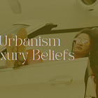 Luxury Beliefs applied to urbanism