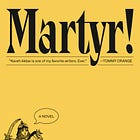 The Audacious Book Club: Martyr! by Kaveh Akbar