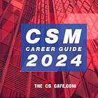 The Ultimate CSM Career Guide 2024