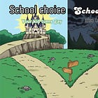 School Choice: What Is It and Who Cares?