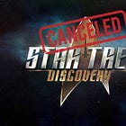 Star Trek: Discovery Cancelled - Is Star Trek’s New Golden Age Over?