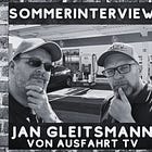 Sommerinterview - Jan Gleitsmann von Ausfahrt.tv