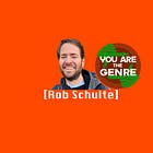  [Rob Schulte] Is The Genre