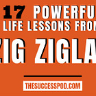 17 Powerful Life Lessons from Zig Ziglar for Personal Development and Growth