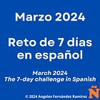 1 - March 2024 - Spanish Language Challenge. (All levels) 