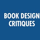 Introducing Book Design Critiques