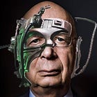 Dr. Klaus Schwab: or How I Learned to Stop Worrying and Love the Borg