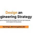 Designing an Engineering Strategy